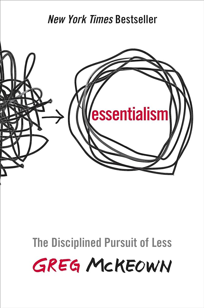 Essentialism: The Disciplined Pursuit of Less Book by Greg McKeown