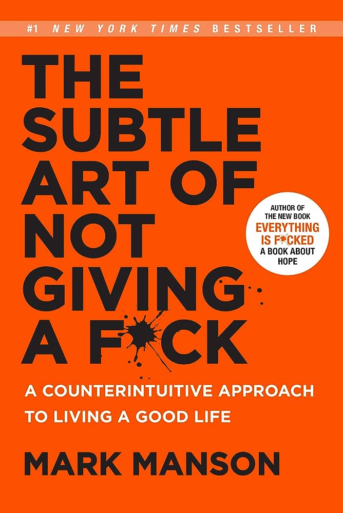 The Subtle Art of Not Giving a F*ck Book by Mark Manson